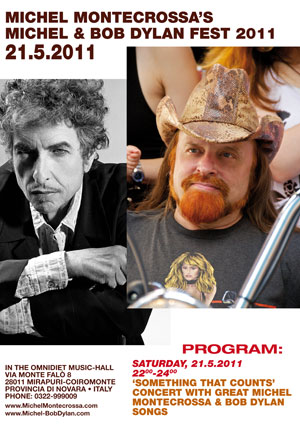 Bob Dylan 2011. MICHEL & BOB DYLAN FEST 2011