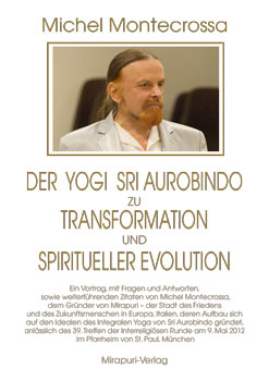 Der Yogi Sri Aurobindo zu Transformation und spiritueller Evolution