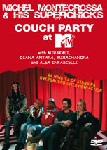 Michel Montecrossa & His Superchicks - Couch Party at MTV
