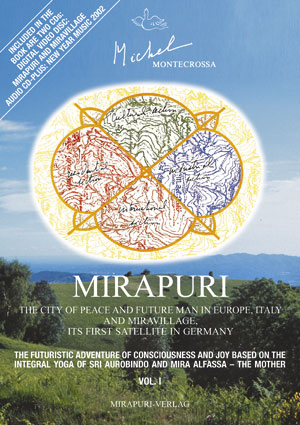 Mirapuri – the City of Peace and Future Man in Europe, Italy and Miravillage its first satellite in Germany