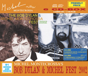 Michel Montecrossa's Bob Dylan & Michel Fest 2002