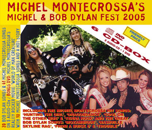 Michel Montecrossa's Michel & Bob Dylan Fest 2005