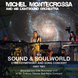 The Sound & Soulworld Cybersymophony and Song Concert, Part Two